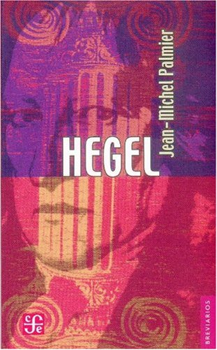 Hegel: Ensayo sobre la formacion del sistema hegeliano book