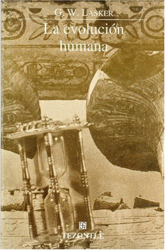 La Evolucion Humana (Tezontle) Social Sciences