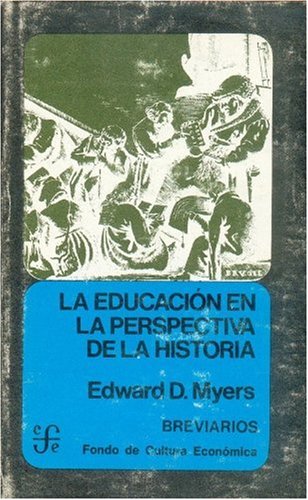La Educacion En La Perspectiva de La Historia (Breviarios) Learning & Reference