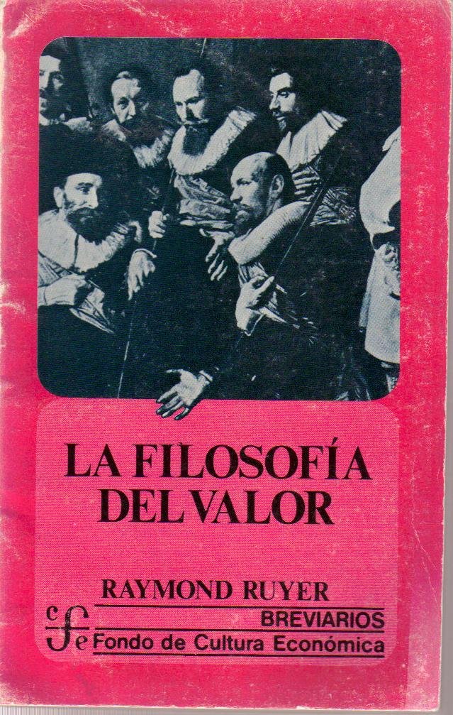 La Filosofia del Valor (Breviarios) Philosophy