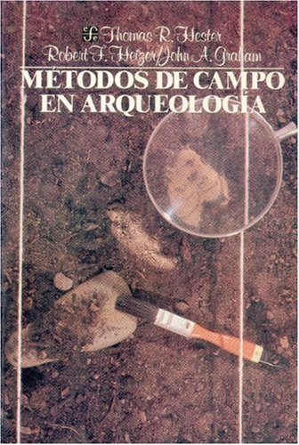 Metodos de Campo En Arqueologia (Antropologia) Social Sciences