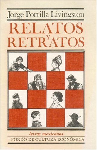 Relatos y retratos/ Tales and Pictures Contemporary literature