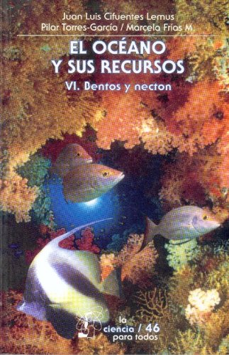 El oceano y sus recursos, VI/ The Ocean and it's Resources: Bentos y necton Business & Technology
