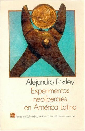 Experimentos Neoliberales En America Latina (Economia) Business, Finance & Career