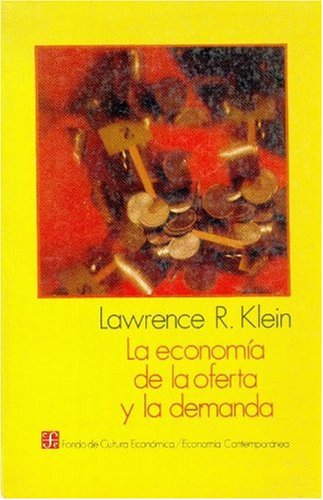 La economia de la oferta y la demanda (Economia Contemporanea) Business, Finance & Career