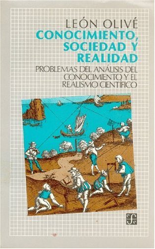 Conocimiento, sociedad y realidad: Problemas del anßlisis social del conocimi...: Problemas del Analisis Social del Conocimiento y del Realismo Cientifico (Filosofia) Philosophy