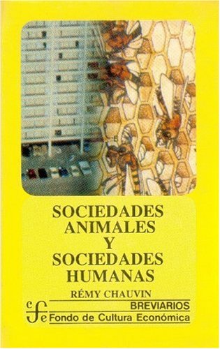Sociedades Animales y Sociedades Humanas (Breviarios) Business & Technology