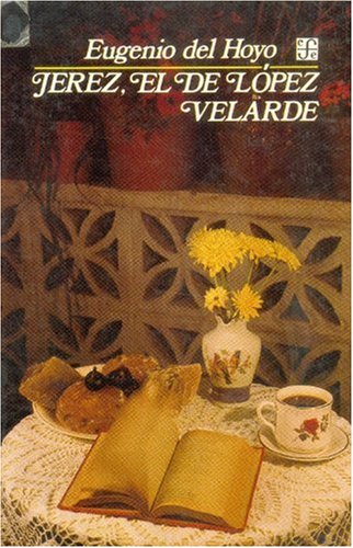 Jerez, El de Lopez Velarde (Vida y Pensamiento de Mexico) Contemporary literature