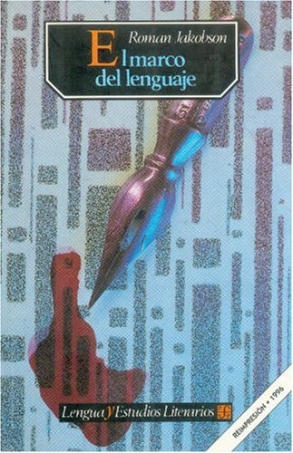 El marco del lenguaje (Seccion de Obras de Lengua y Estudios Literarios) Social Sciences