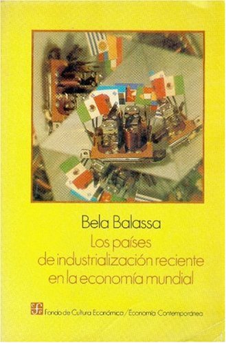 Los Paises de Industrializacion Reciente En La Economia Mundial Business, Finance & Career