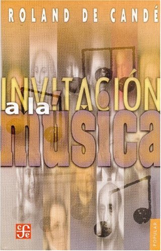 Invitacion a la musica/ Invitation to Music: Pequeno manual de iniciacion Film, Art & Culture