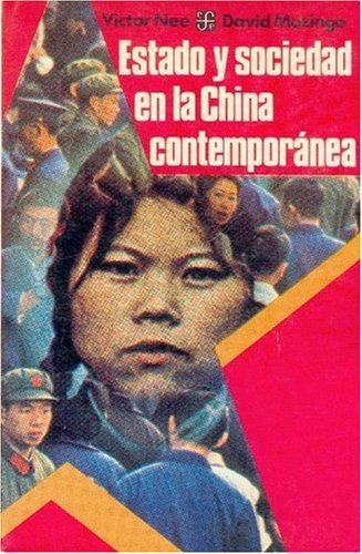 Estado y Sociedad En La China Contemporanea (Coleccion Popular) Politics & History