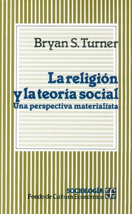 La Religion y La Teoria Social: Una Perspectiva Materialista (Historia) Social Sciences