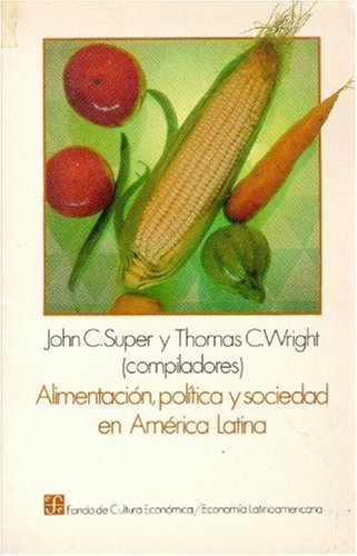 Alimentacion, Politica y Sociedad En America Latina (Economia) Business, Finance & Career