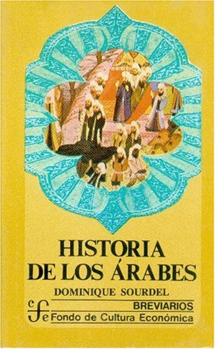 Historia de Los Arabes (Breviarios) Politics & History