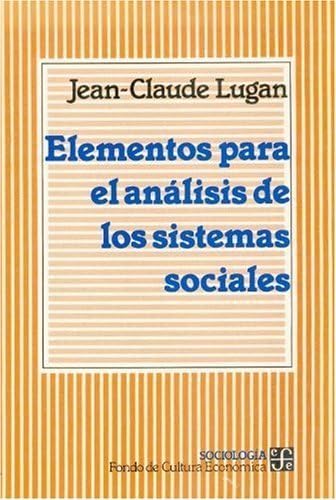 Elementos Para El Analisis de Los Sistemas Sociales (Sociologia) Social Sciences