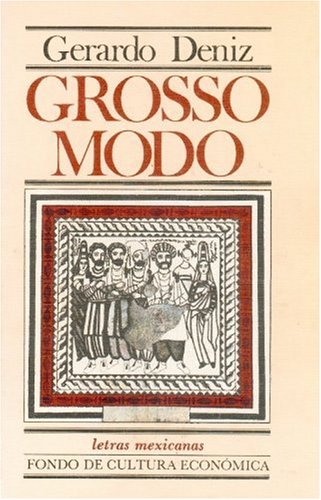 Product Image: Grosso modo (Letras mexicanas) (Spanish Edition)