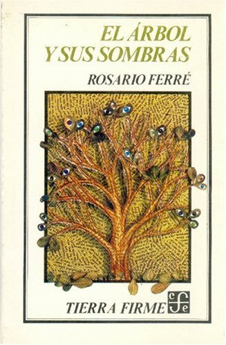 El Arbol y Sus Sombras (Tierra Firme) Contemporary literature