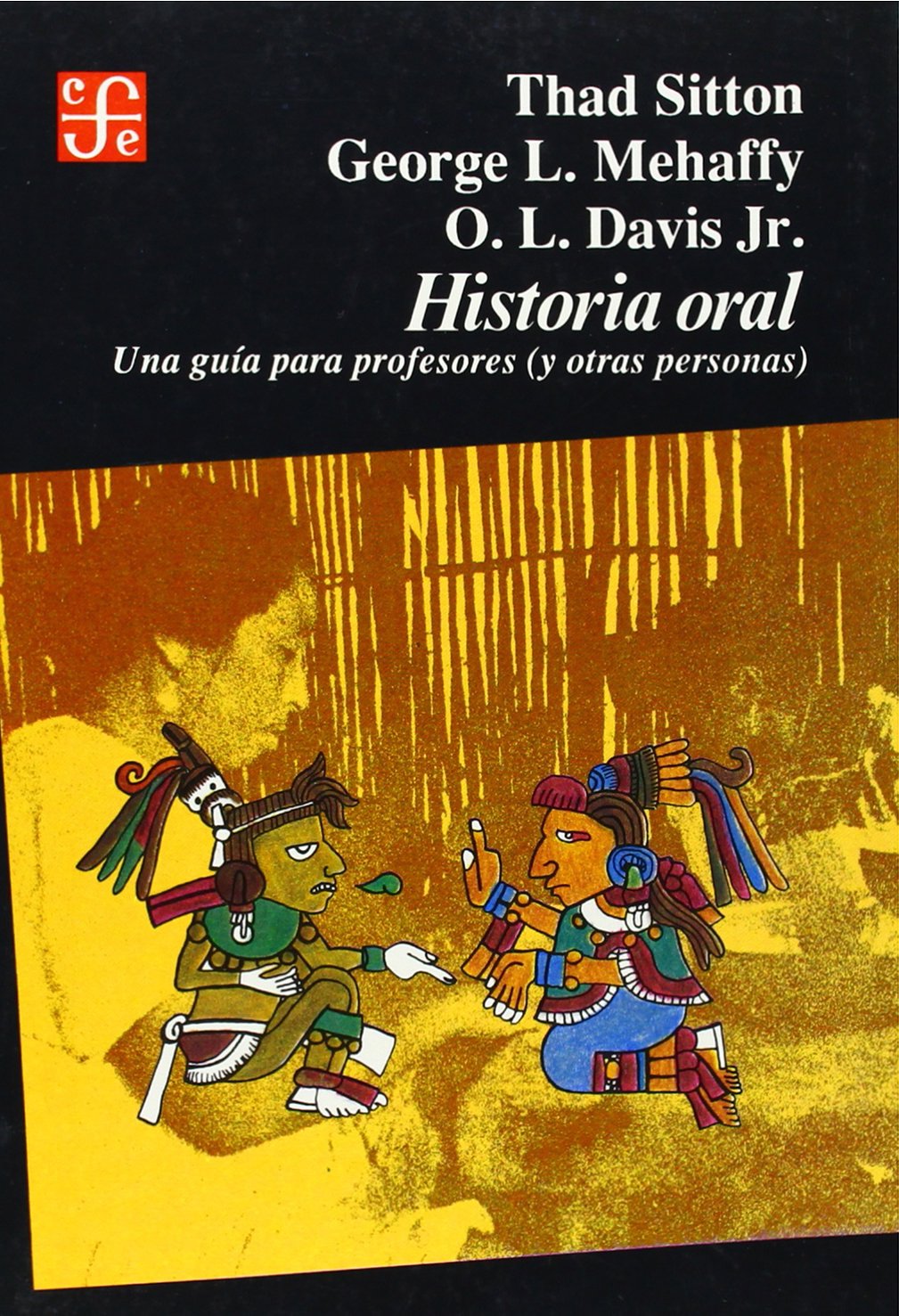 Historia oral/ Oral History: Una guia para profesores Contemporary literature