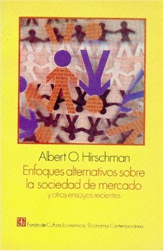 Enfoques Alternativos Sobre La Sociedad de Mercado y Otros Ensayos Recientes (Economia) Business, Finance & Career
