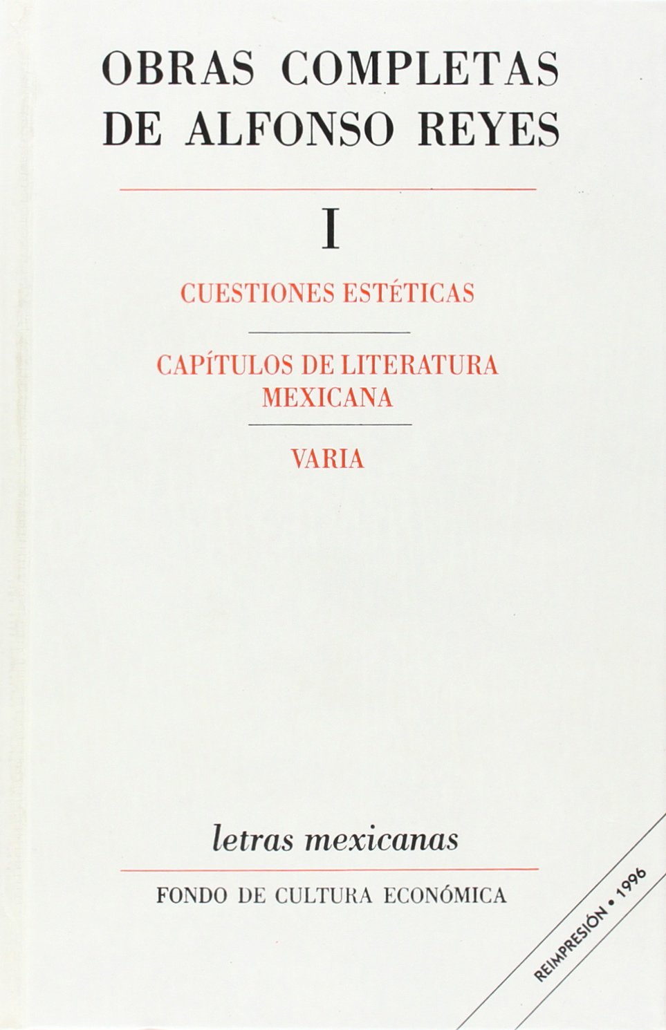Obras Completas, I: Cuestiones Esteticas, Capitulos de Literatura Mexicana, Varia (Letras Mexicanas) Poetry