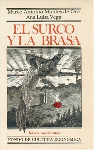 El Surco y La Brasa (Letras Mexicanas) Contemporary literature