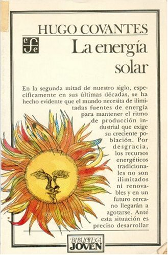 La energia solar/ The Solar Energy Business & Technology