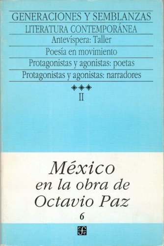 Mexico en la obra de Octavio Paz, II/ Mexico in the Works of Octavio Paz: Generaciones y semblanzas, escritores y letras de Mexico, Literatura contemporanea (3) Contemporary literature Books