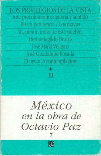 Privilegios de La Vista, Los - Tomo III: Los privilegios de la vista, arte de Mexico, Arte antiguo y moderno Contemporary literature Books