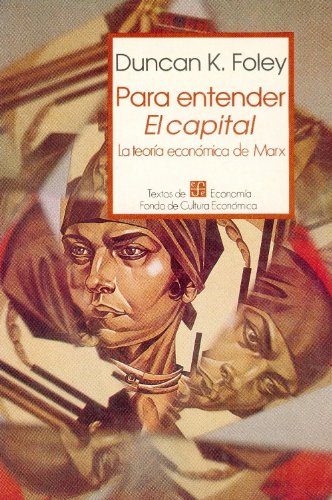 Para entender El capital: La Teoria Economica De Marx (Economia) Business, Finance & Career