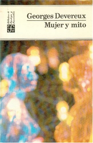 Mujer y Mito (Psicologia, Psiquiatria y Psicoanalisis) Psychology