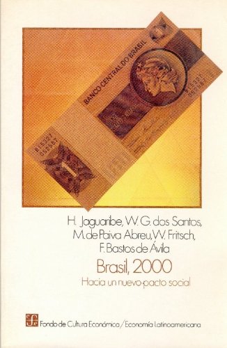 Brasil, 2000: Hacia Un Nuevo Pacto Social (Economia) Business, Finance & Career