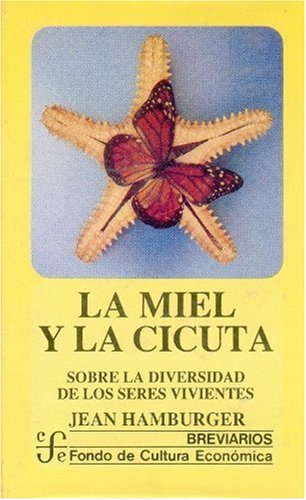 La miel y la cicuta (Breviarios) Business & Technology