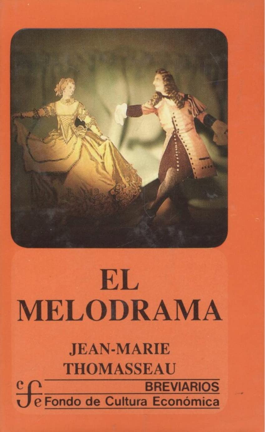 El Melodrama (Breviarios) Contemporary literature