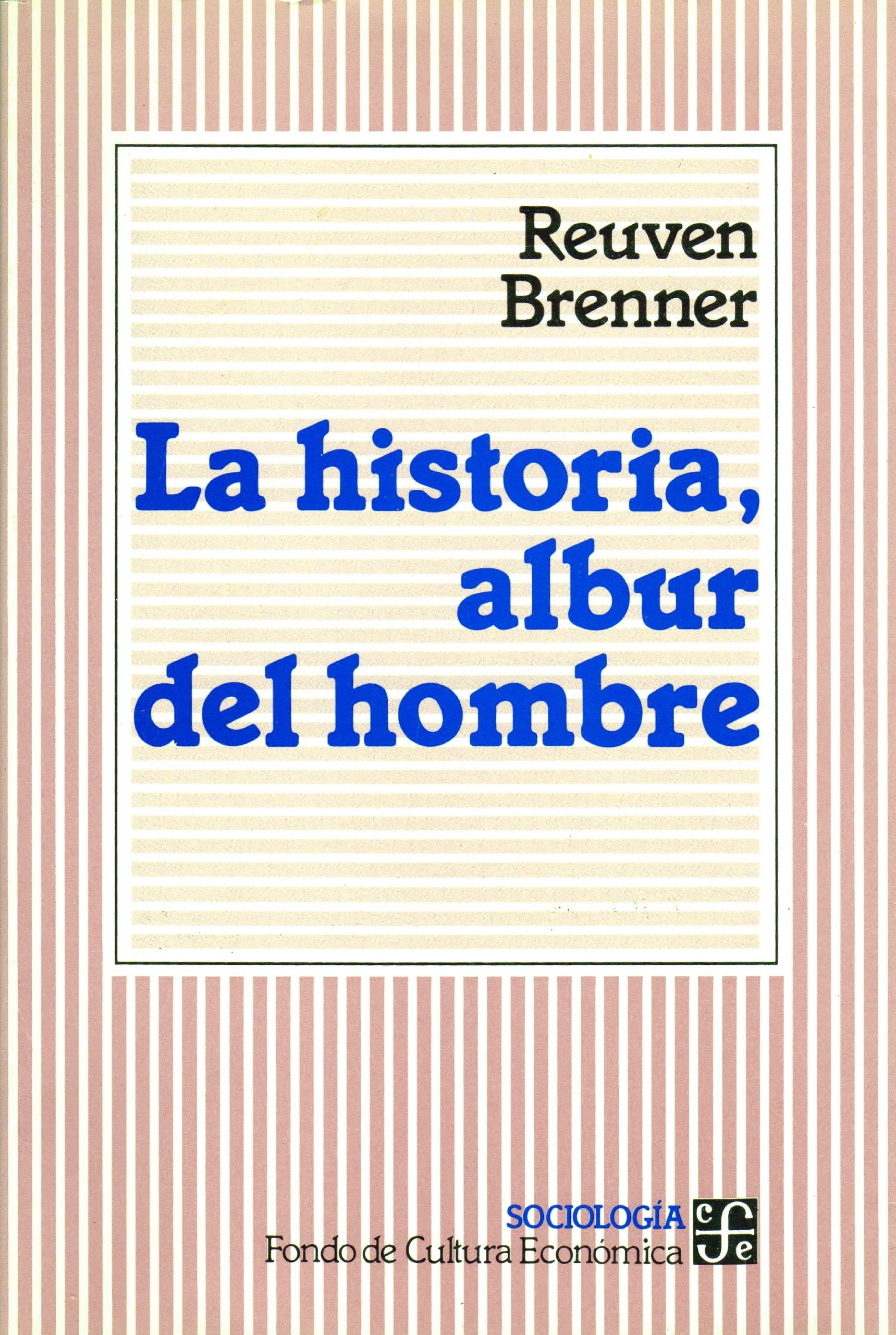 La historia, albur del hombre (Sociologia) Social Sciences