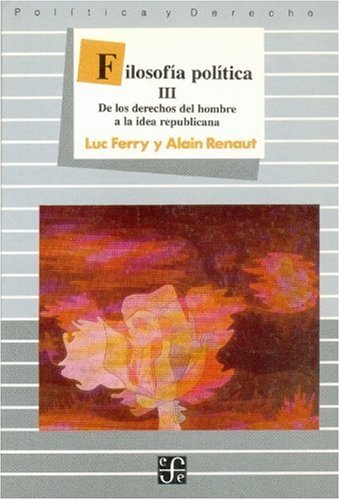 Filosofia politica, III/ Political Philosophy III: De los derechos del hombre a la idea republicana Social Sciences