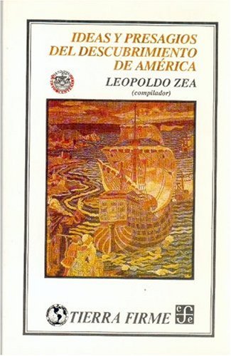 Ideas y presagios del descubrimiento de America/ Idea and Omen of the American Discovery (Tierra Firme) Politics & History