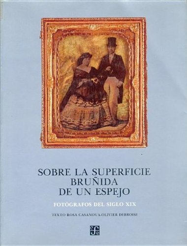 Retratos de mexicanos, 1839-1989 (Coleccion Rio de luz) (Spanish Edition) Books