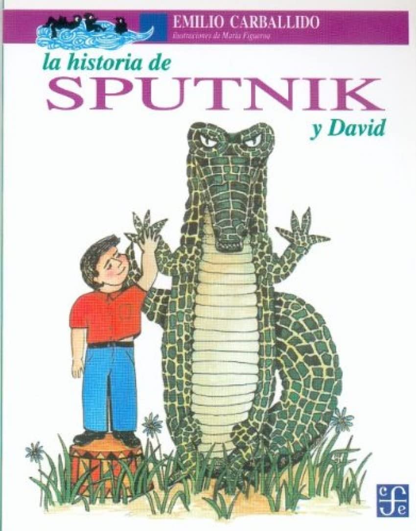 La Historia de Sputnik y David / The Story of Sputnik and David (A la Orilla del Viento) Books