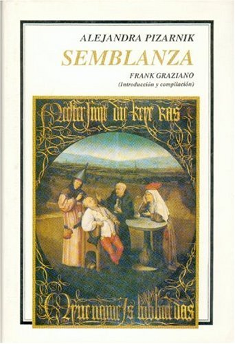 Alejandra Pizarnik : semblanza (Coleccion Tierra firme) (Spanish Edition) book