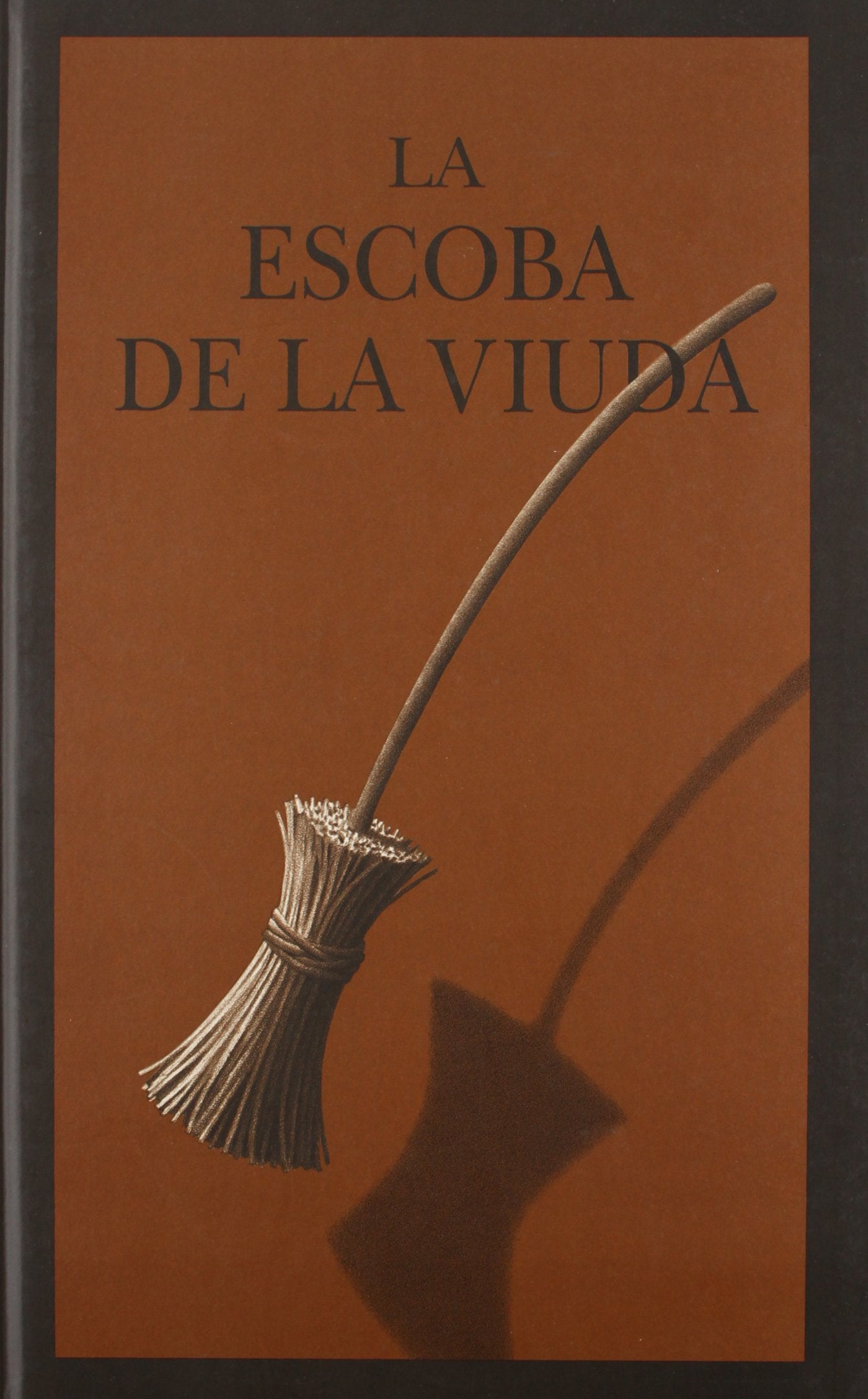 La escoba de la viuda: The Widow's Broom Social Sciences