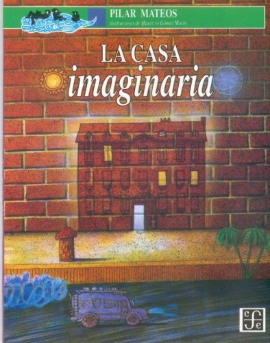 La Casa Imaginaria (Siri Pengurusan Dan Perniagaan Utusan, Band 39) Novels & Short Stories