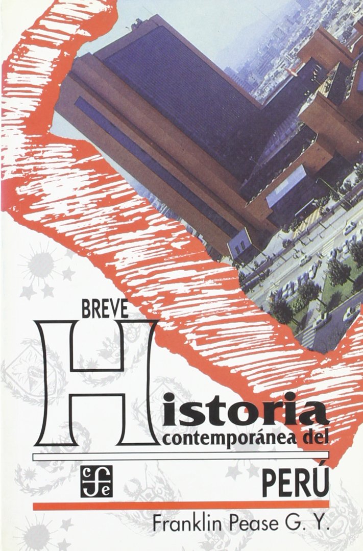 Breve historia contemporánea del Perú Social Sciences