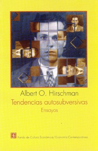 Tendencias autosubversivas. Ensayos (Economia) Social Sciences