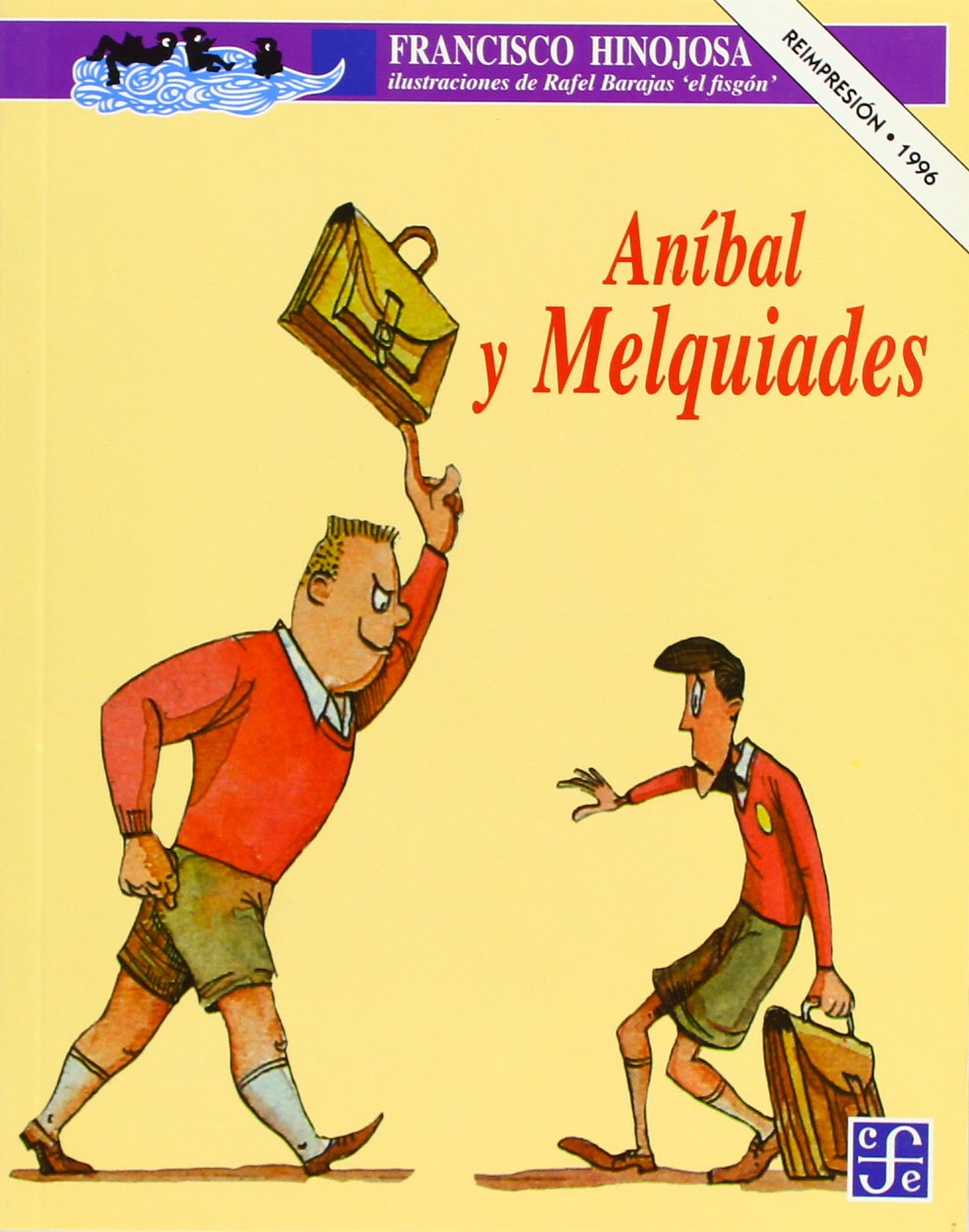 Anibal y Melquiades (A la Orilla del Viento, Band 16) Non-fiction