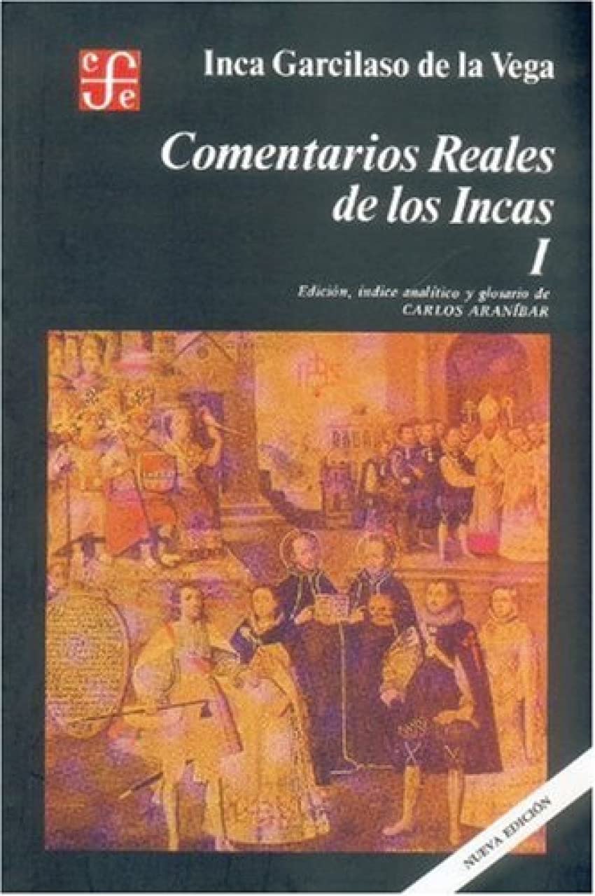 Comentarios reales de los incas, I/ Real Comments of the Incas, I book
