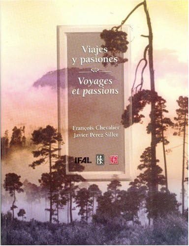 Viajes y pasiones : Imágenes y recuerdos del México rural book