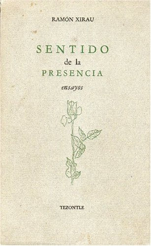 Sentido de La Presencia: Ensayos Contemporary literature