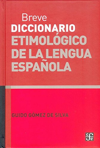 Breve Diccionario Etimologico De La Lengua/brief Dictionary Etymological of the Language book