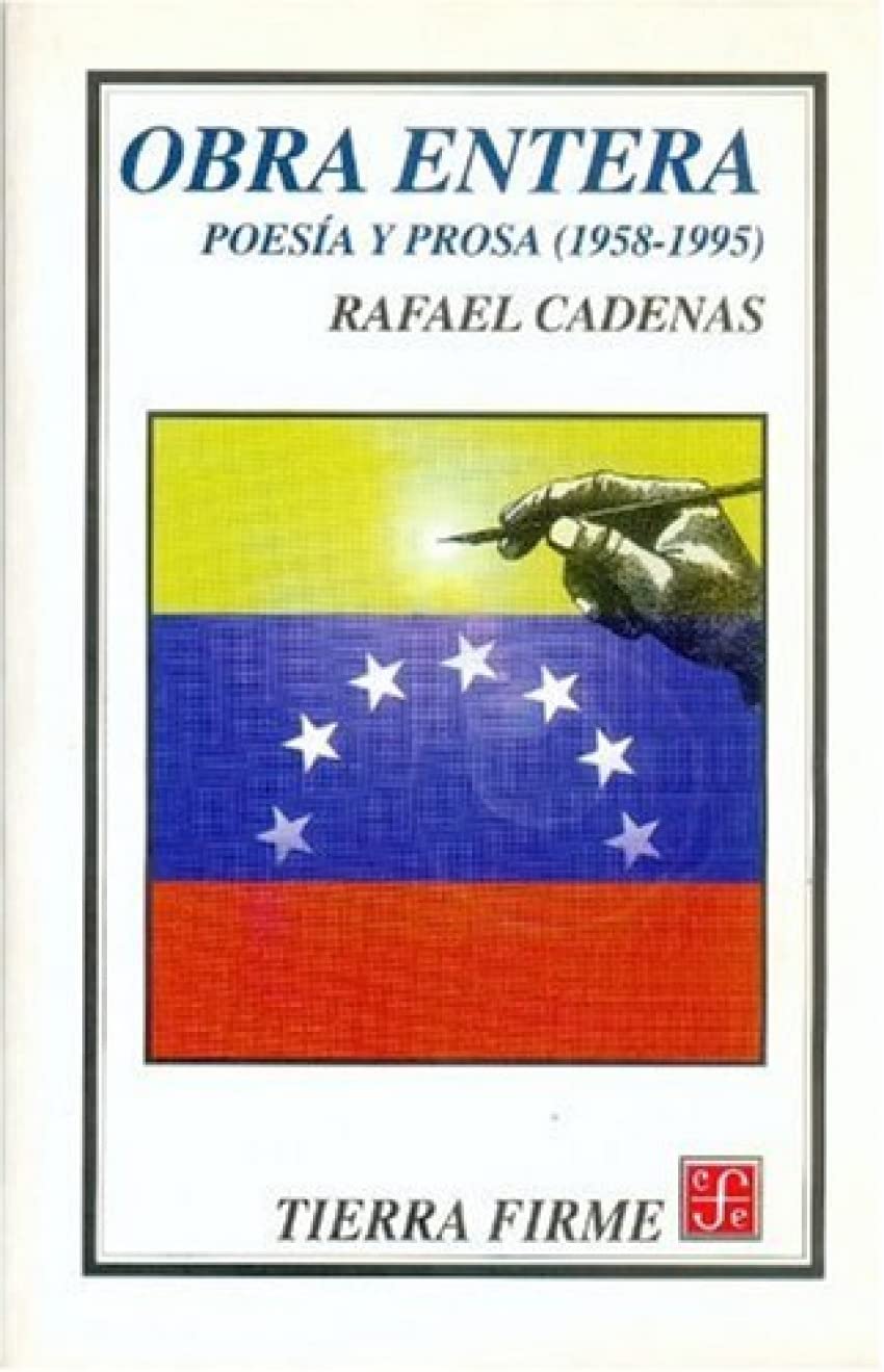 Obra entera: Poesia Y Prosa 1958-1995 (Serie Breves Historias de los Estados de la Republica Mexicana) Poetry